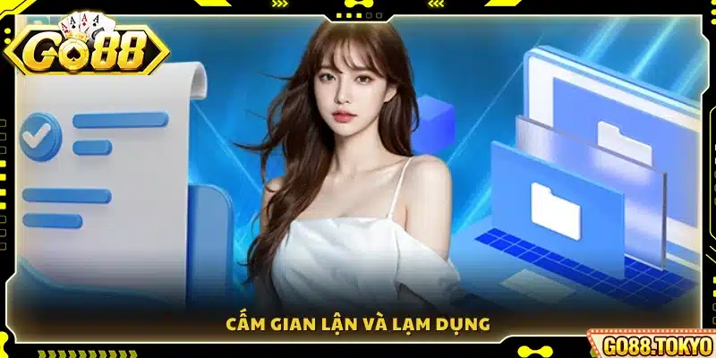Nghiêm cấm mọi hành vi gian lận